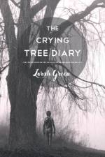 Crying Tree Diary af Lorah Green