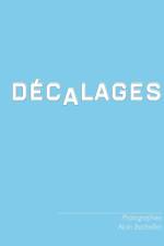 Decalages af Alain Bachellier