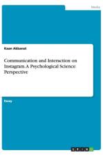 Communication and Interaction on Instagram. A Psychological Science Perspective af Kaan Akkanat