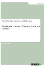 Experiential Learning of Business Practicum Students af Vicente Salvador Montaño