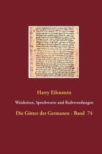 Weisheiten, Sprichworte und Redewendungen af Harry Eilenstein