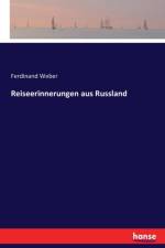 Reiseerinnerungen aus Russland af Ferdinand Weber