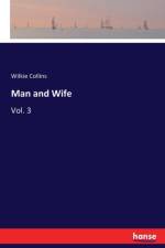 Man and Wife af Wilkie Collins