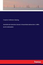 Geschichte der komischen Literatur in Deutschland wahrend der 2. Halfte des 18. Jahrhunderts af Friedrich Wilhelm Ebeling