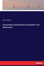 Gesammelte niederdeutsche Sprichwoerter und Redensarten af Karl Tannen