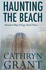Haunting the Beach af Cathryn Grant