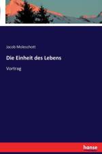 Die Einheit des Lebens af Jacob Moleschott
