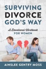 Surviving Divorce God's Way af Ainslee Gentry Moss