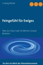 Feingefuhl fur Ewiges af Ludwig Weibel