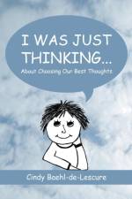 I Was Just Thinking . . . af Cindy Baehl-de-Lescure