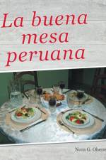 buena mesa peruana af Nora G Oberssen R