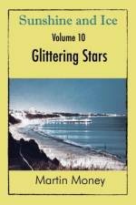 Sunshine and Ice Volume 10 af Martin Money