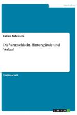 Varusschlacht. Hintergrunde und Verlauf af Fabian Zschiesche