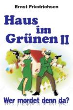 Haus im Grunen II af Ernst Friedrichsen