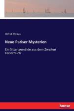 Neue Pariser Mysterien af Otfrid Mylius
