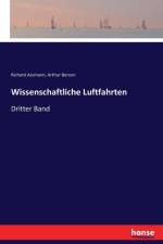 Wissenschaftliche Luftfahrten af Richard Assmann