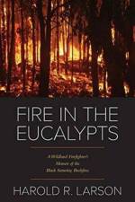 Fire in the Eucalypts af Harold R Larson