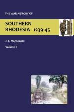 War History of Southern Rhodesia Vol. 2 af J.F. Macdonald