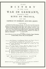 HISTORY OF THE LATE WAR IN GERMANYBetween the King of Prussia and the Empress of Germany and Her Allies(Seven Years War) af Who Served in Several Cam General Lloyd
