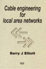 Cable Engineering for Local Area Networks af B J (Brand-Rex Ltd Elliott