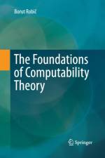 Foundations of Computability Theory af Borut Robic