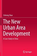 The New Urban Area Development af Zisheng Shao