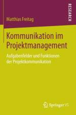 Kommunikation Im Projektmanagement af Matthias Freitag