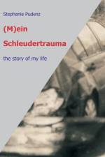 (M)ein Schleudertrauma af Stephanie Pudenz