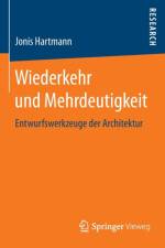 Wiederkehr und Mehrdeutigkeit af Jonis Hartmann