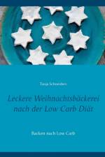 Leckere Weihnachtsbackerei nach der Low Carb Diat af Tanja Schneiders
