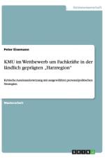 KMU im Wettbewerb um Fachkrafte in der landlich gepragten 