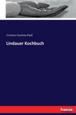 Lindauer Kochbuch af Christine Charlotte Riedl