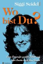 Wo Bist Du? af Siggi Seidel