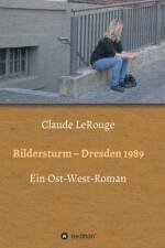 Bildersturm - Dresden 1989 af Claude Lerouge