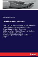 Geschichte der Abiponer af Martin Dobrizhoffer