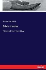 Bible Heroes af Mary A Lathbury