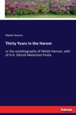 Thirty Years in the Harem af Melek Hanum