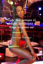 Lady Boy Porque El Teclado Del Galaxy 6 Edge Lo Quiso Asi af Óscar Legua Ychillumpa