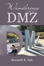 Wandering in the DMZ af Kenneth K Suh