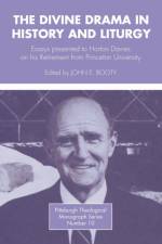 Divine Drama in History and Liturgy