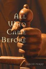 All Who Came Before af Simon Perry
