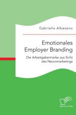 Emotionales Employer Branding af Gabriella Albesano
