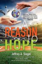 Reason to Hope af Jeffrey a Siegel