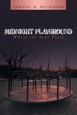 Midnight Playground af Simone M Richards