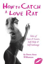 How to Catch a Love Rat af Dawn Anna Williamson