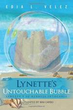 Lynette's Untouchable Bubble af Edia L Velez