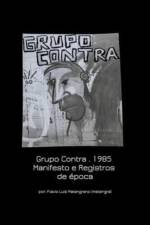 Grupo Contra . 1985 Manifesto e Registros de epoca af Lua