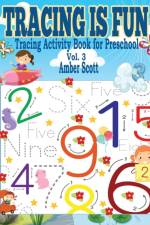 Tracing is Fun (Tracing Activity Book for Preschool) - Vol. 3 af Amber Scott