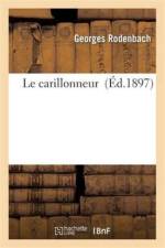 Le Carillonneur af Georges Rodenbach