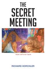 Secret Meeting af Richard P Horchler